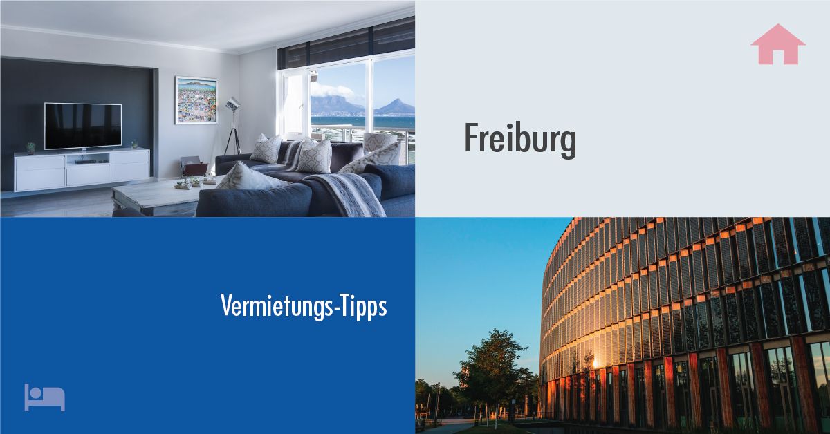 Erfolgreich Vermieten in Freiburg im Breisgau: Tipps und Tricks für Gastgeber auf Rooms24.de