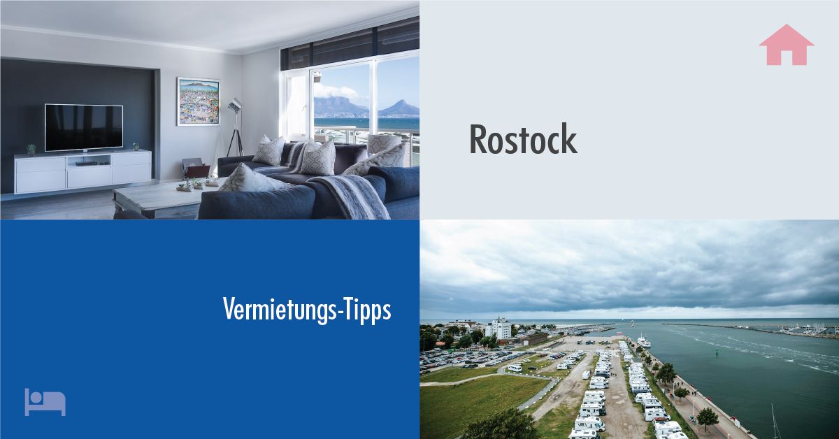 Erfolgreich Vermieten in Rostock: Tipps und Tricks für Gastgeber auf Rooms24.de