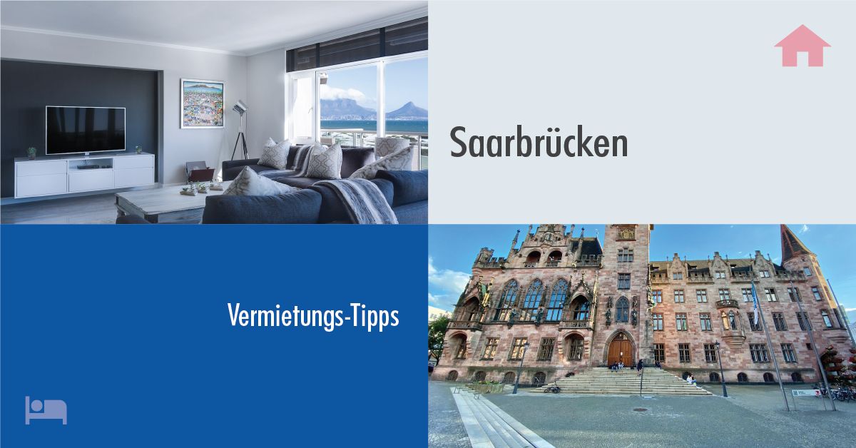 Erfolgreich Vermieten in Saarbrücken: Tipps und Tricks für Gastgeber auf Rooms24.de