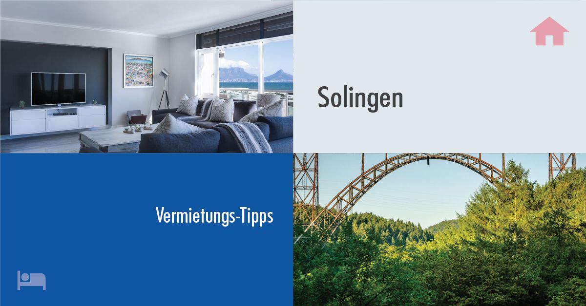 Erfolgreich Vermieten in Solingen: Tipps und Tricks für Gastgeber auf Rooms24.de -