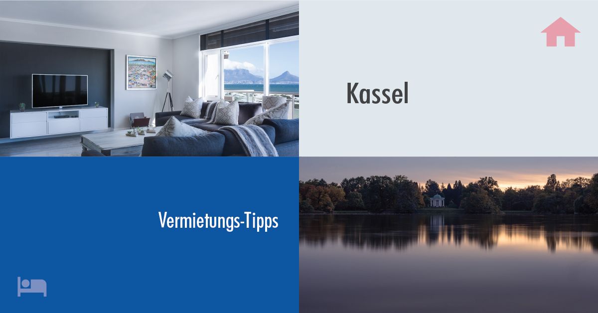 Erfolgreich Vermieten in Kassel: Tipps und Tricks für Gastgeber auf Rooms24.de