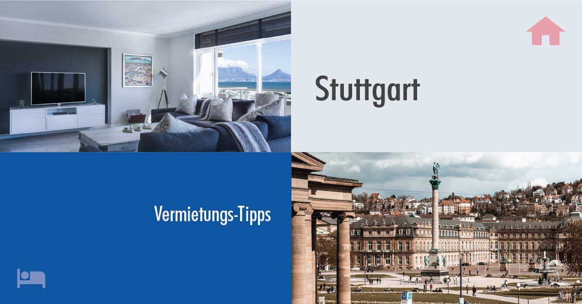 Erfolgreich Vermieten in Stuttgart: Tipps und Tricks für Gastgeber auf Rooms24.de