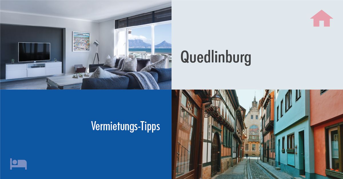 Erfolgreich Vermieten in Quedlinburg: Tipps und Tricks für Gastgeber auf Rooms24.de