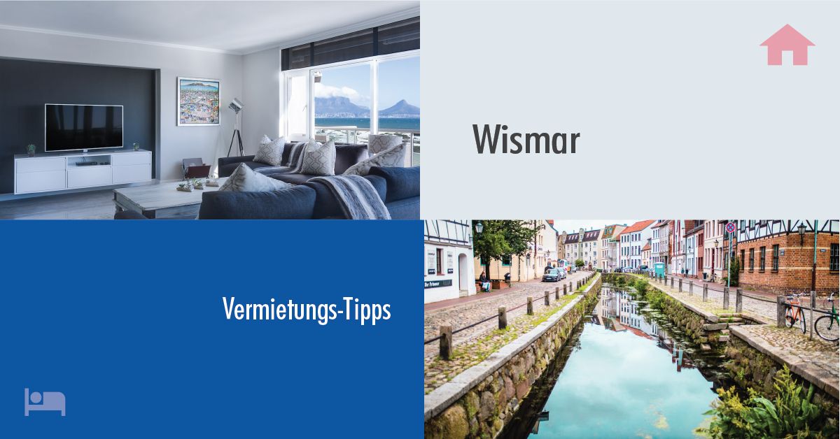 Erfolgreich Vermieten in Wismar: Tipps und Tricks für Gastgeber auf Rooms24.de