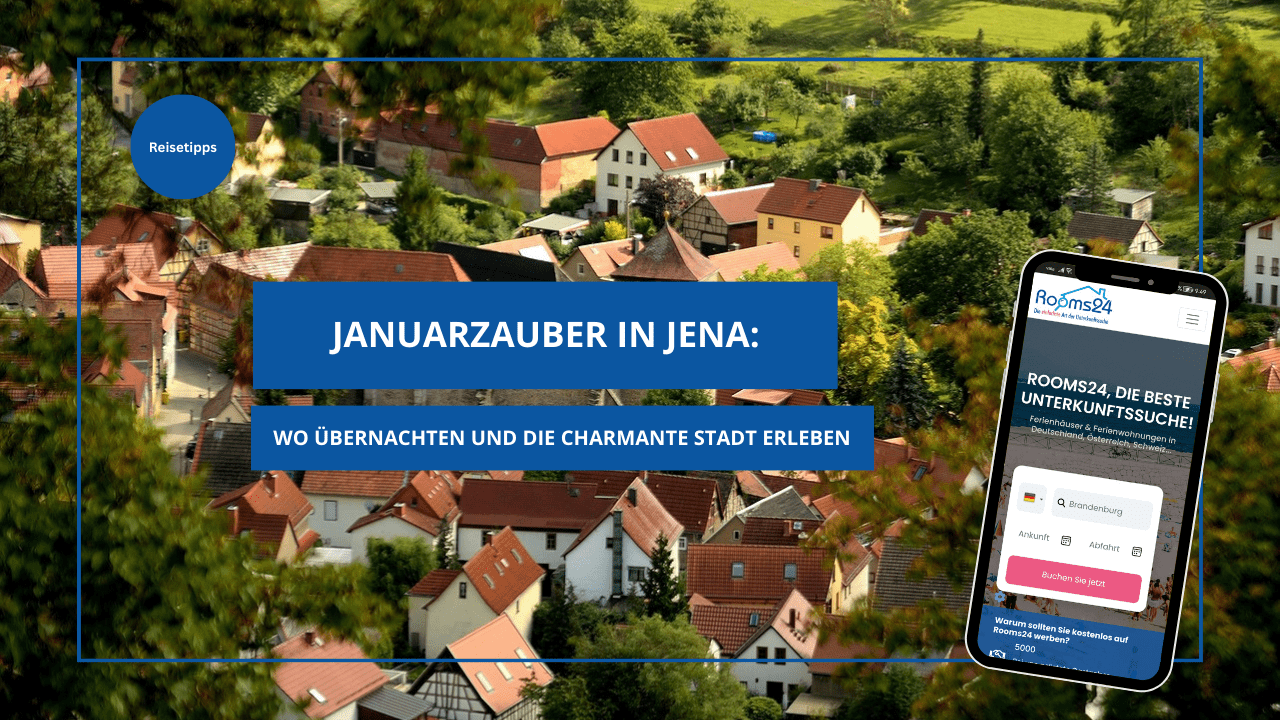Magischer Januar in Jena: Übernachtungstipps für unvergessliche Momente