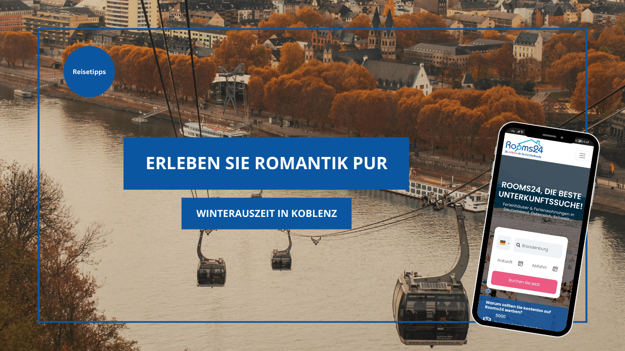 Erleben Sie Romantik pur: Winterauszeit in Koblenz